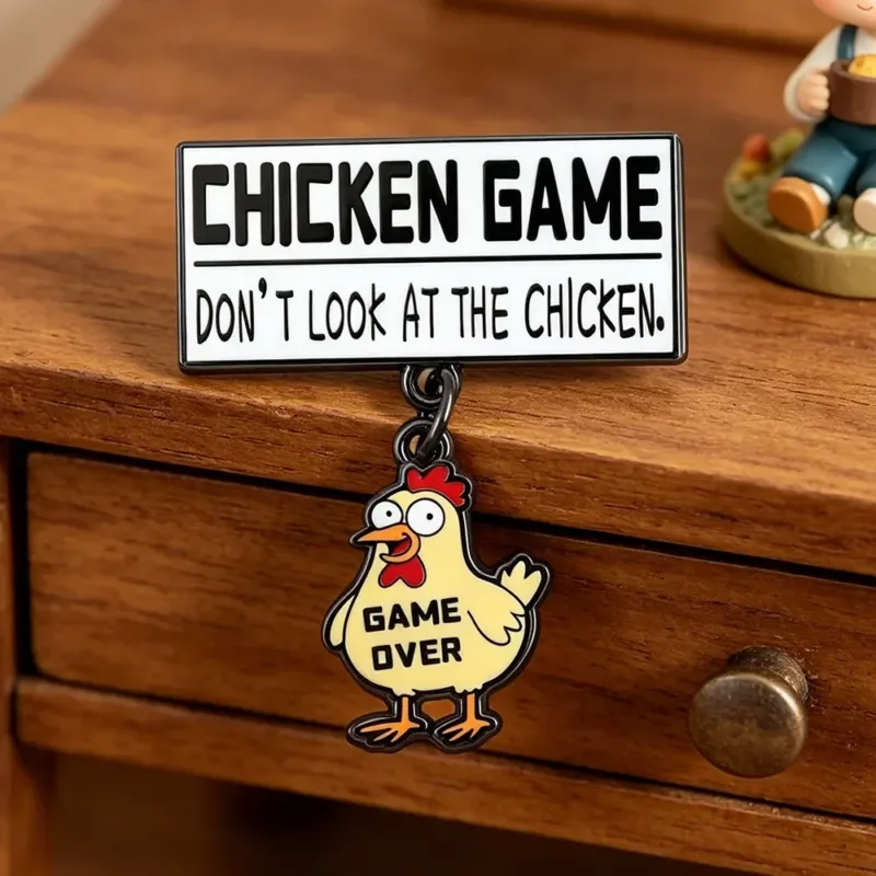 Don't Look at the Chicken Label Pin